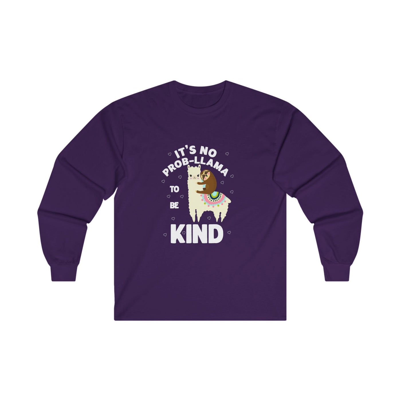 It's not Prob-llama Long Sleeve Tee