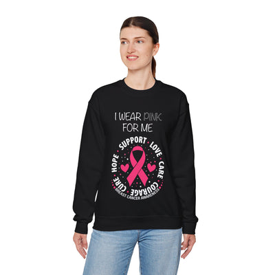 I WEAR PINK FOR ME Crewneck Sweatshirt