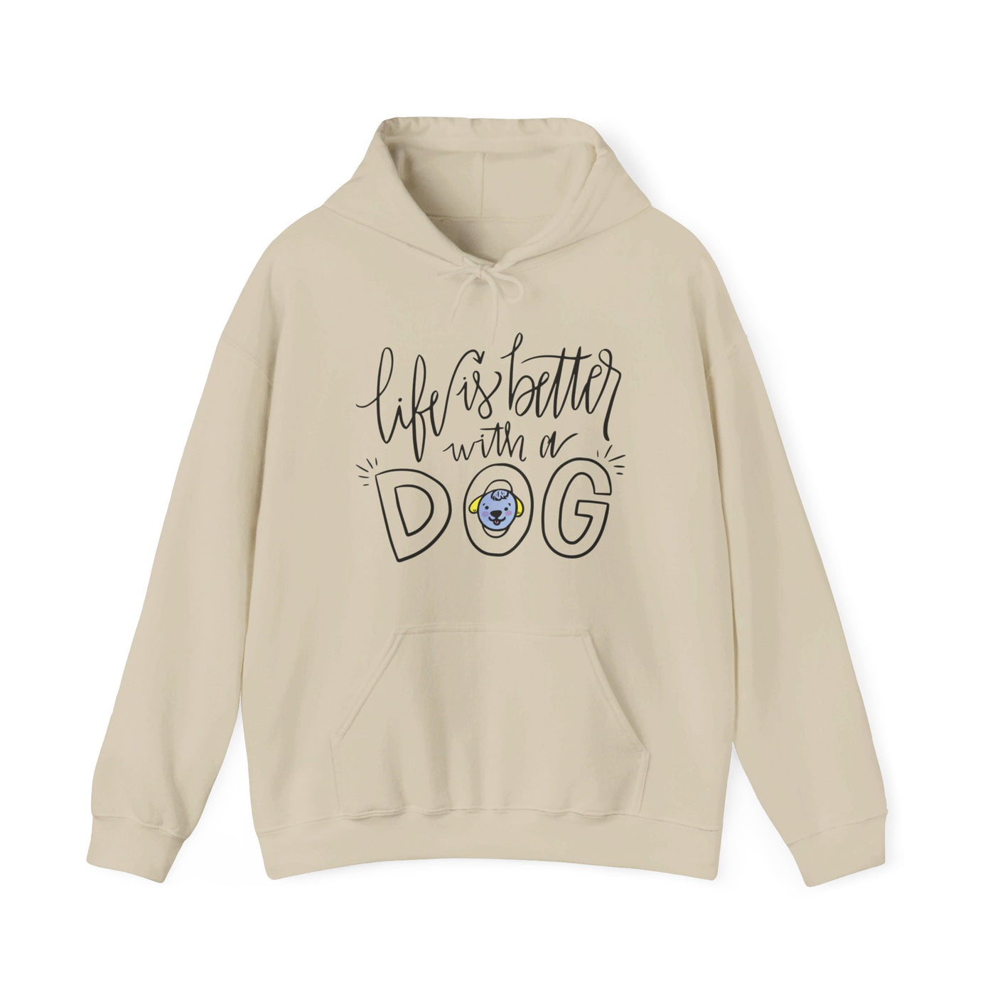 Life is better with a dog Hooded Sweatshirt