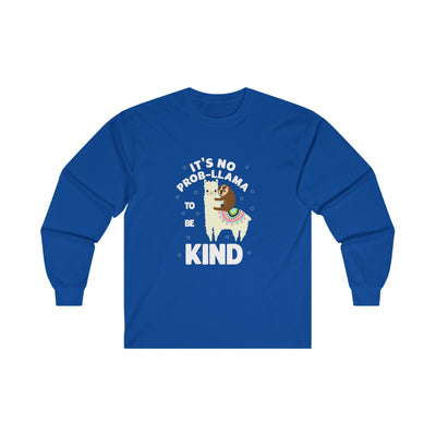 It's not Prob-llama Long Sleeve Tee