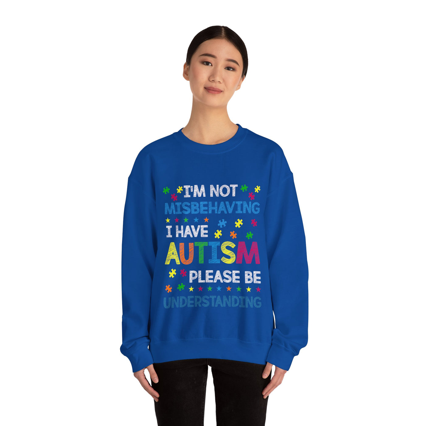 I Have Autism Crewneck Sweatshirt