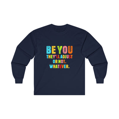Be You Long Sleeve Tee