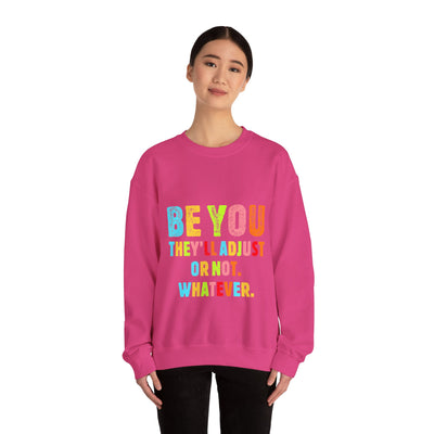 Be You Crewneck Sweatshirt