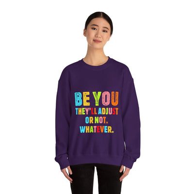 Be You Crewneck Sweatshirt