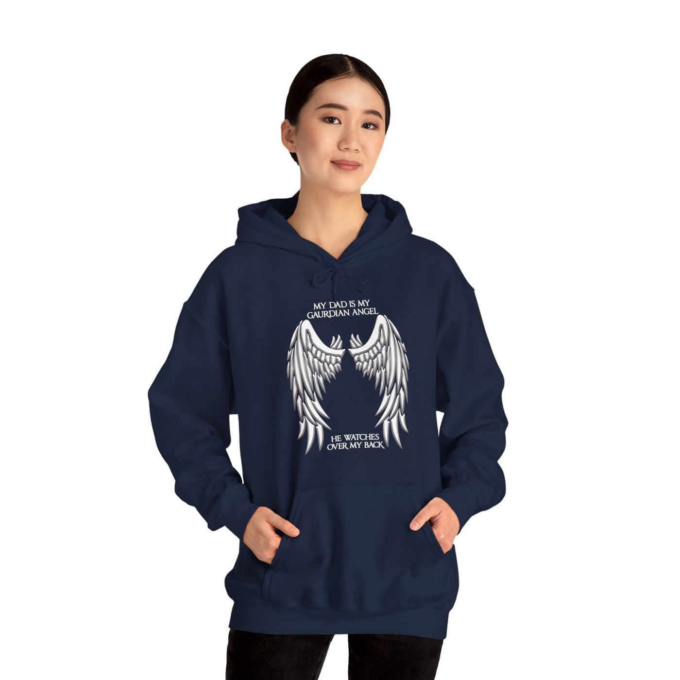 My dad is my guardian Hooded Sweatshirt