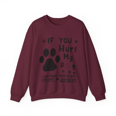 If You Hurt My Dog Crewneck Sweatshirt