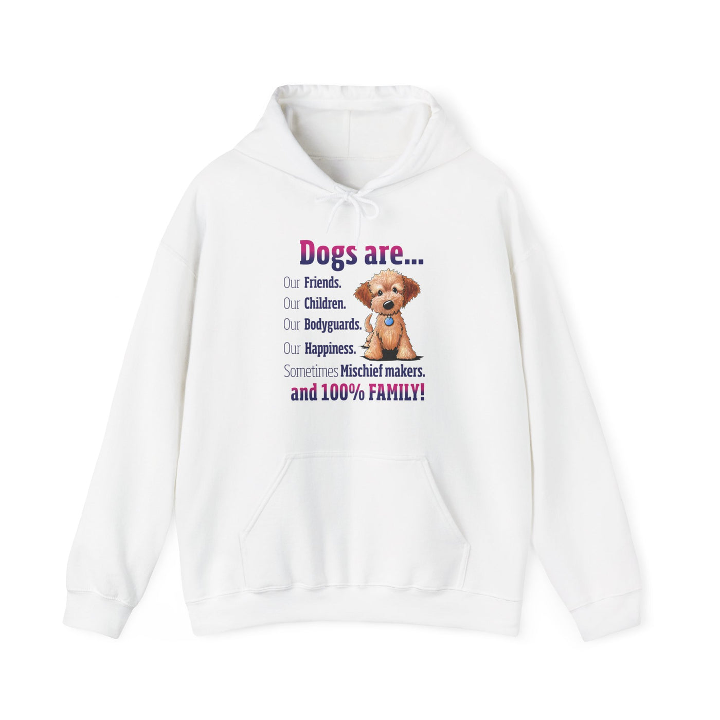 Dogs are Our Friends Hooded Sweatshirt