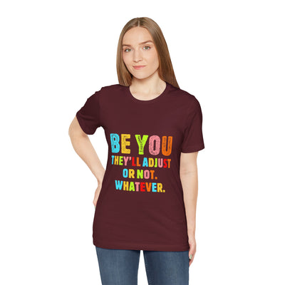 Be You Short Sleeve Tee