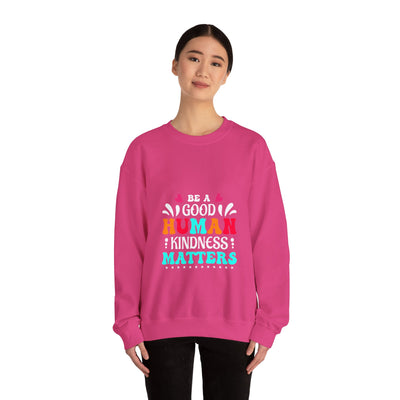 Be a good human Crewneck Sweatshirt