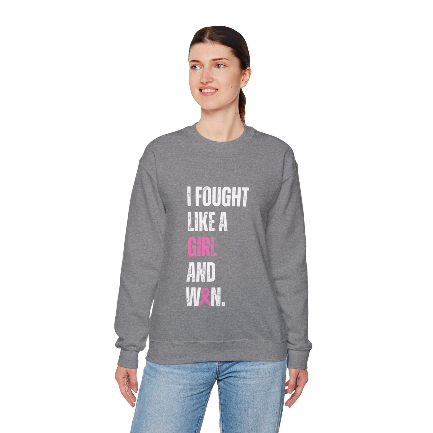 I Fought Like a Girl Crewneck Sweatshirt