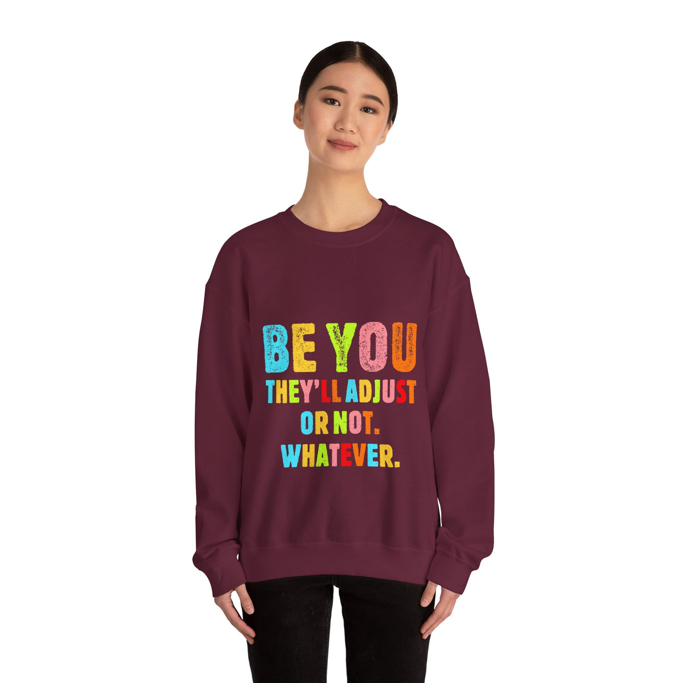 Be You Crewneck Sweatshirt
