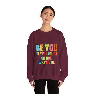 Be You Crewneck Sweatshirt