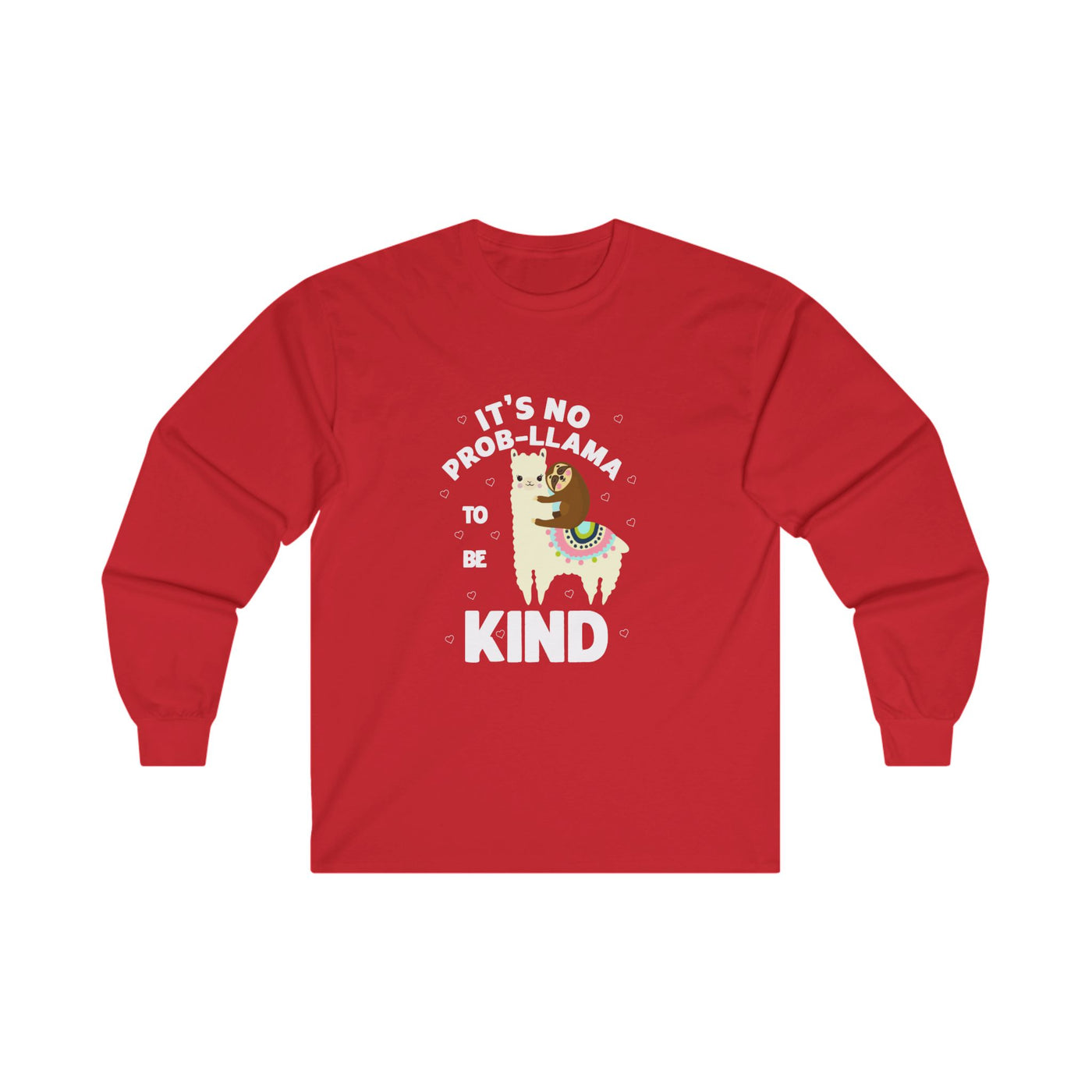 It's not Prob-llama Long Sleeve Tee