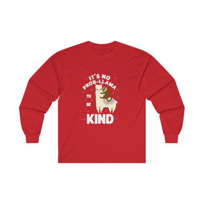 It's not Prob-llama Long Sleeve Tee