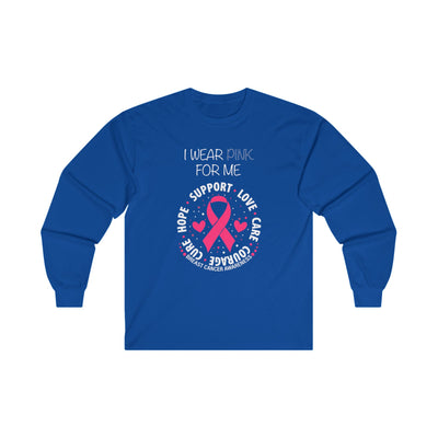 I WEAR PINK FOR ME Cotton Long Sleeve Tee