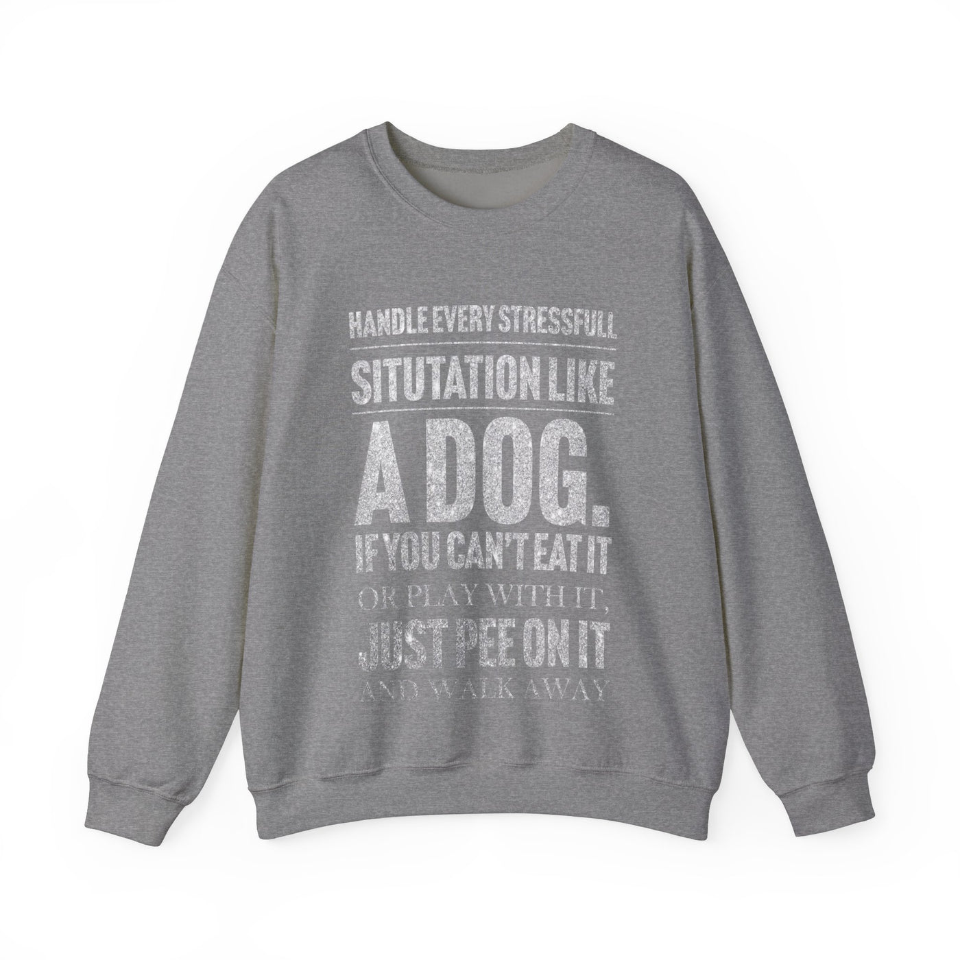 Handle every stressfull Crewneck Sweatshirt