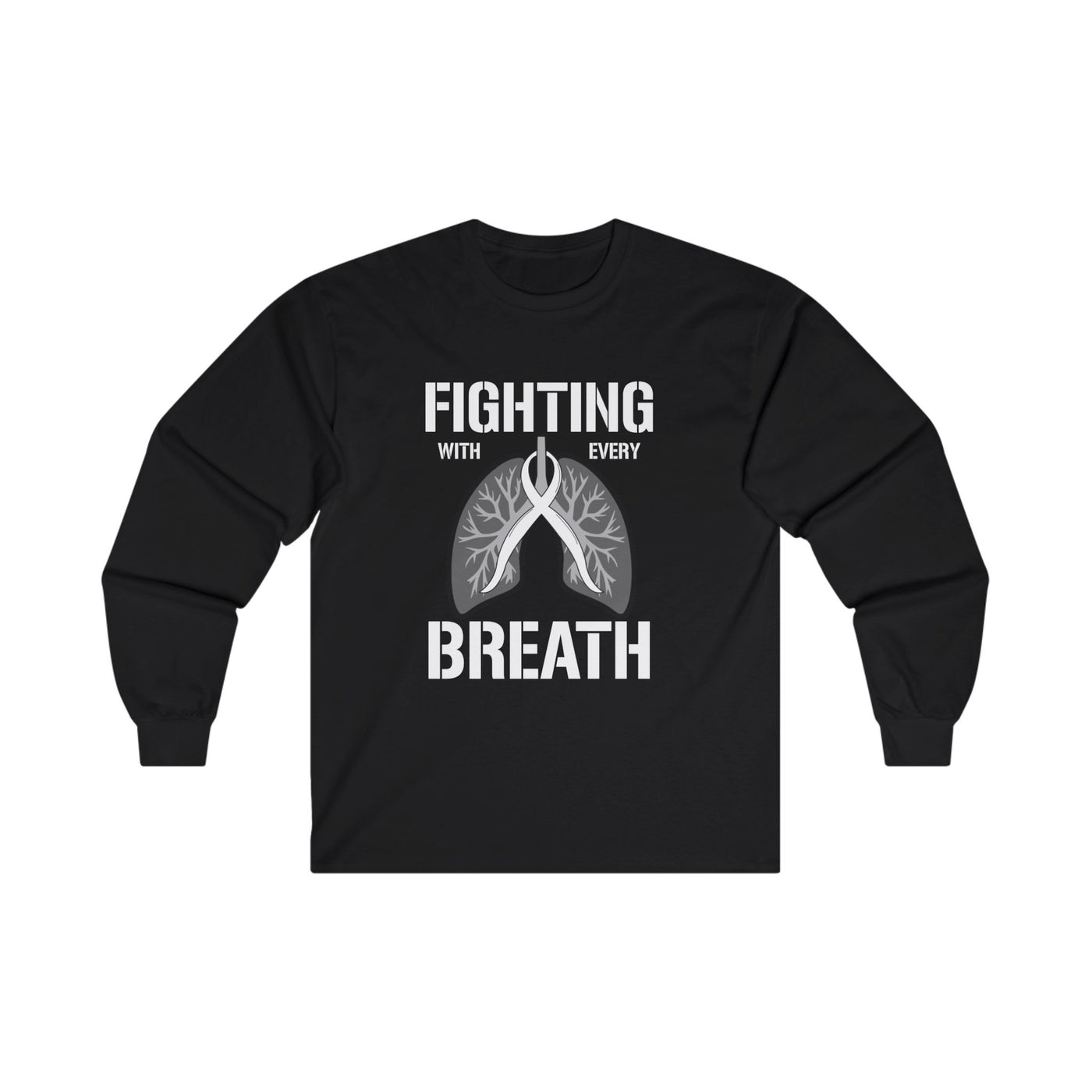 Fighting  With Every Breath Cotton Long Sleeve Tee