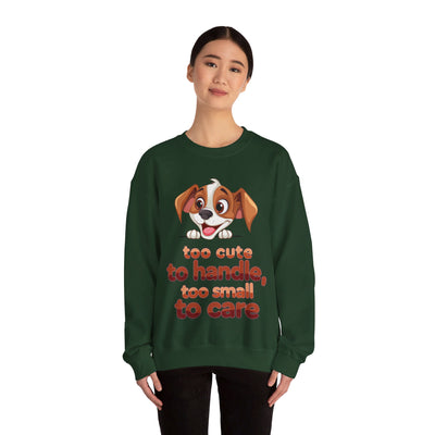 Too cute Crewneck Sweatshirt