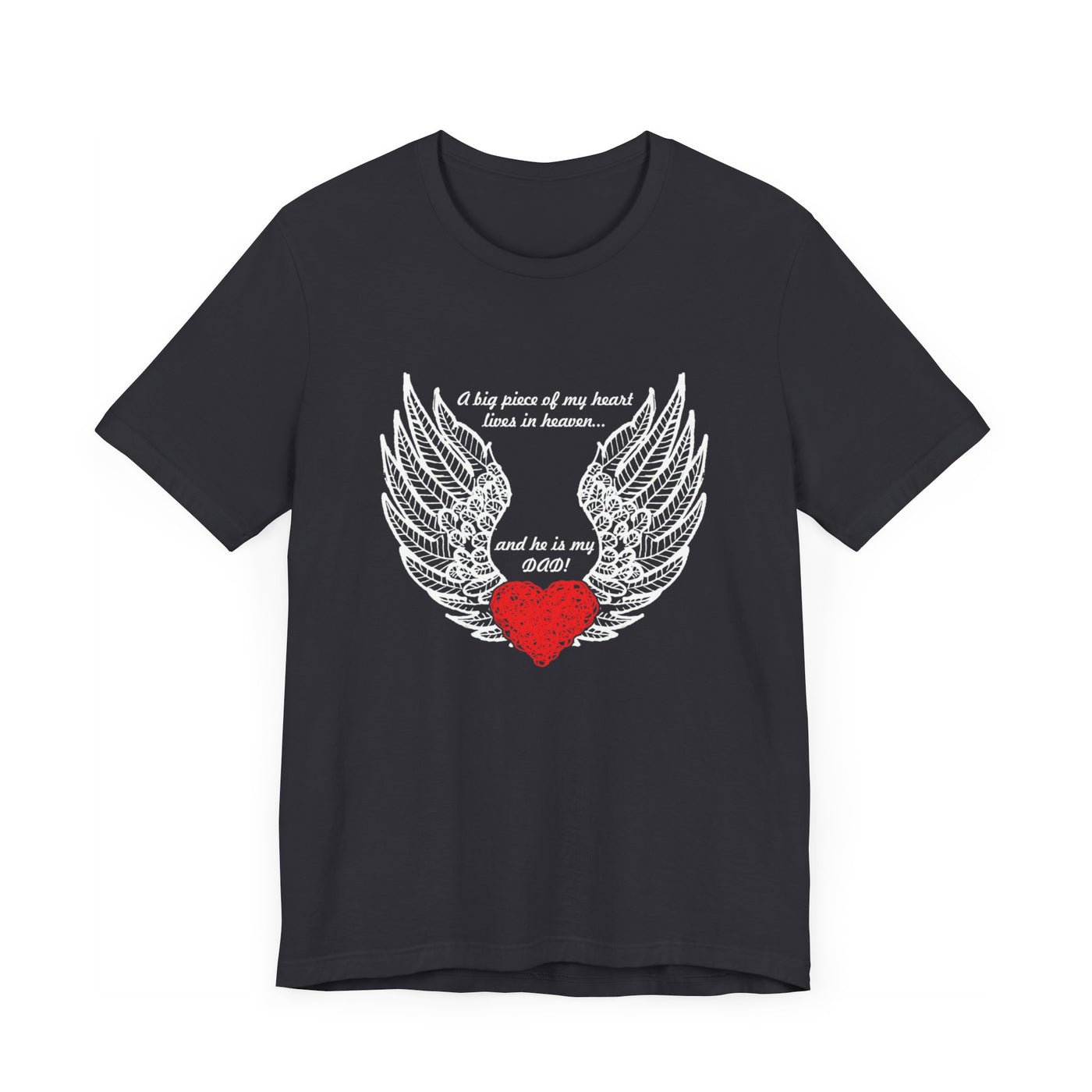He is my dad Short Sleeve Tee
