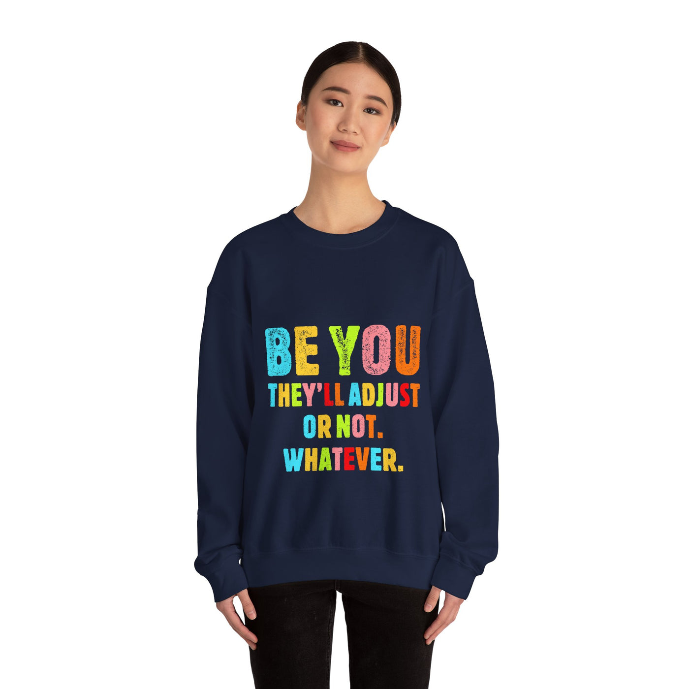 Be You Crewneck Sweatshirt
