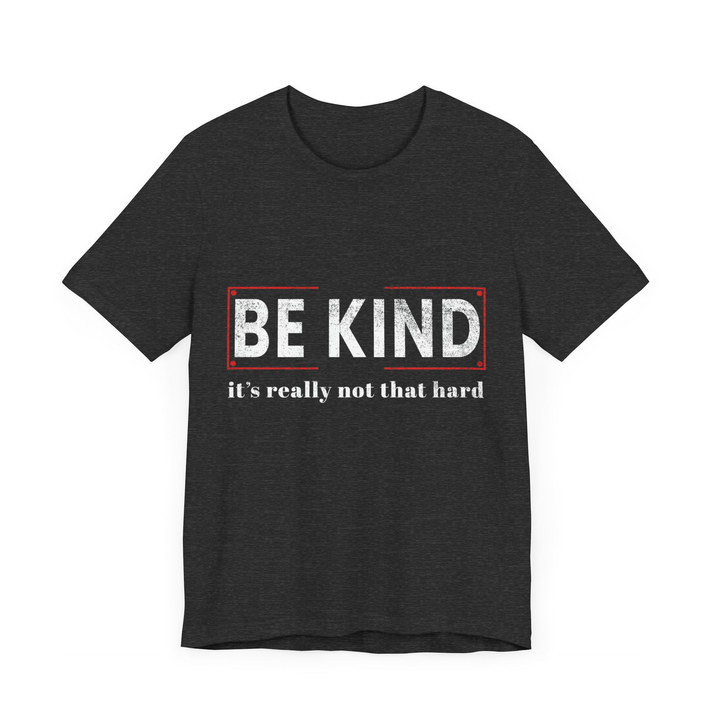Be kind its really Short Sleeve Tee