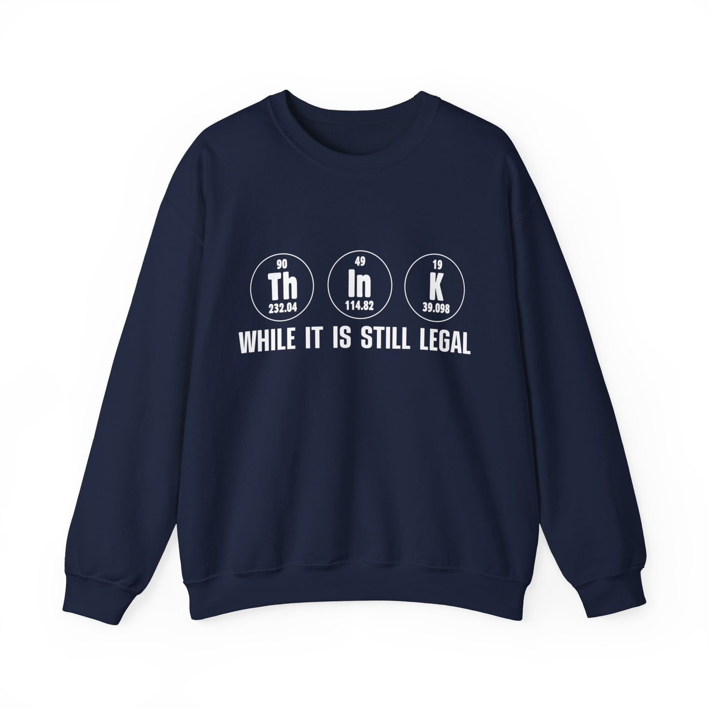 Still legal Crewneck Sweatshirt