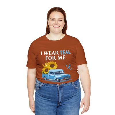 I Wear Teal For Me Short Sleeve Tee