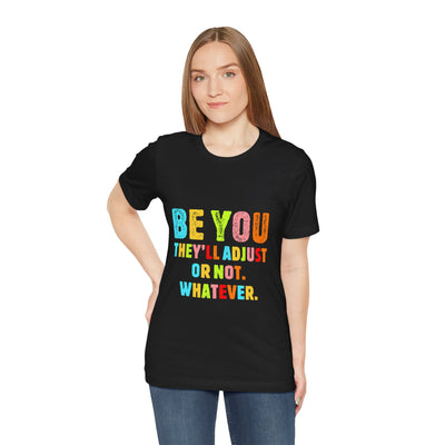 Be You Short Sleeve Tee