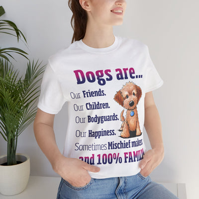 Dogs are Our Friends Short Sleeve Tee