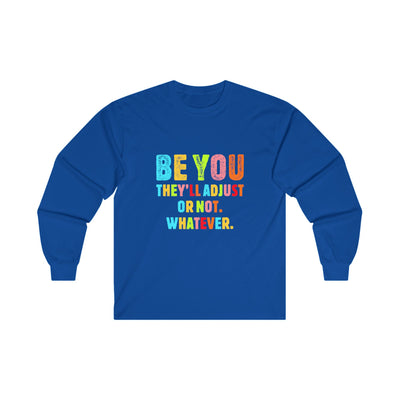 Be You Long Sleeve Tee