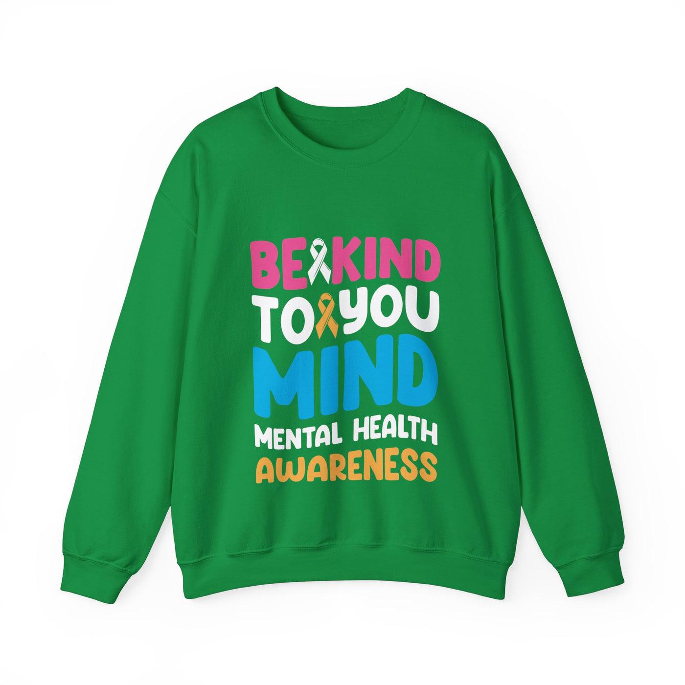 Be Kind To Your Mind Crewneck Sweatshirt