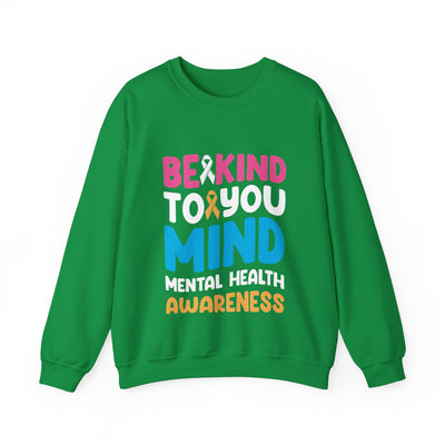 Be Kind To Your Mind Crewneck Sweatshirt