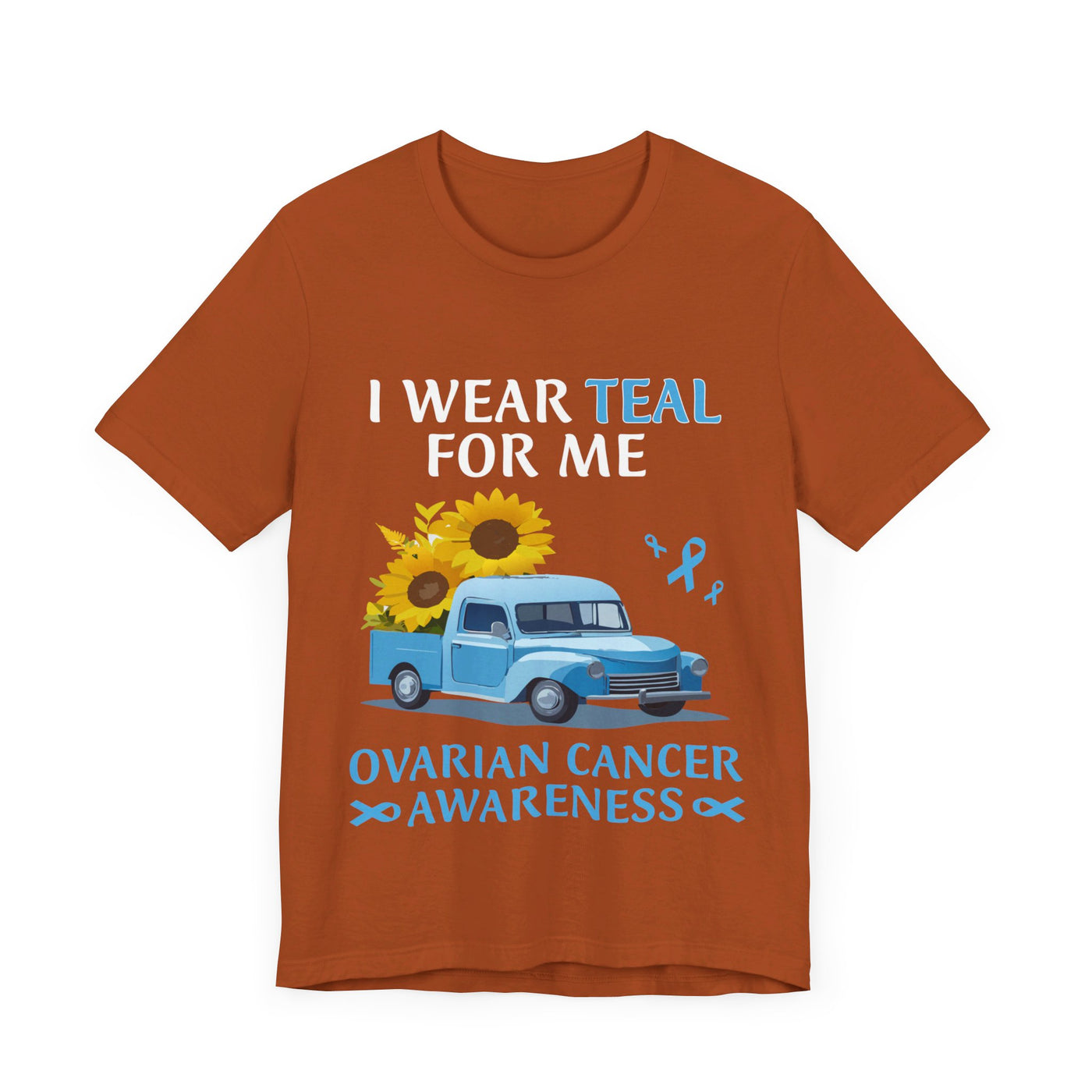 I Wear Teal For Me Short Sleeve Tee