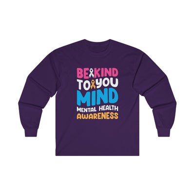 Be Kind To Your Mind Long Sleeve Tee