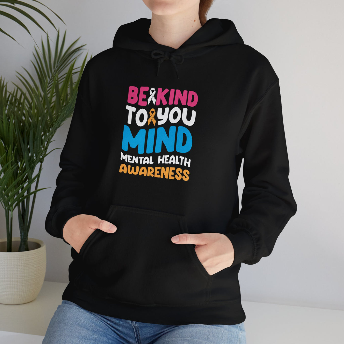 Be Kind To Your Mind Hooded Sweatshirt