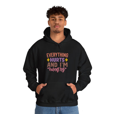 Everything hurts and Hooded Sweatshirt