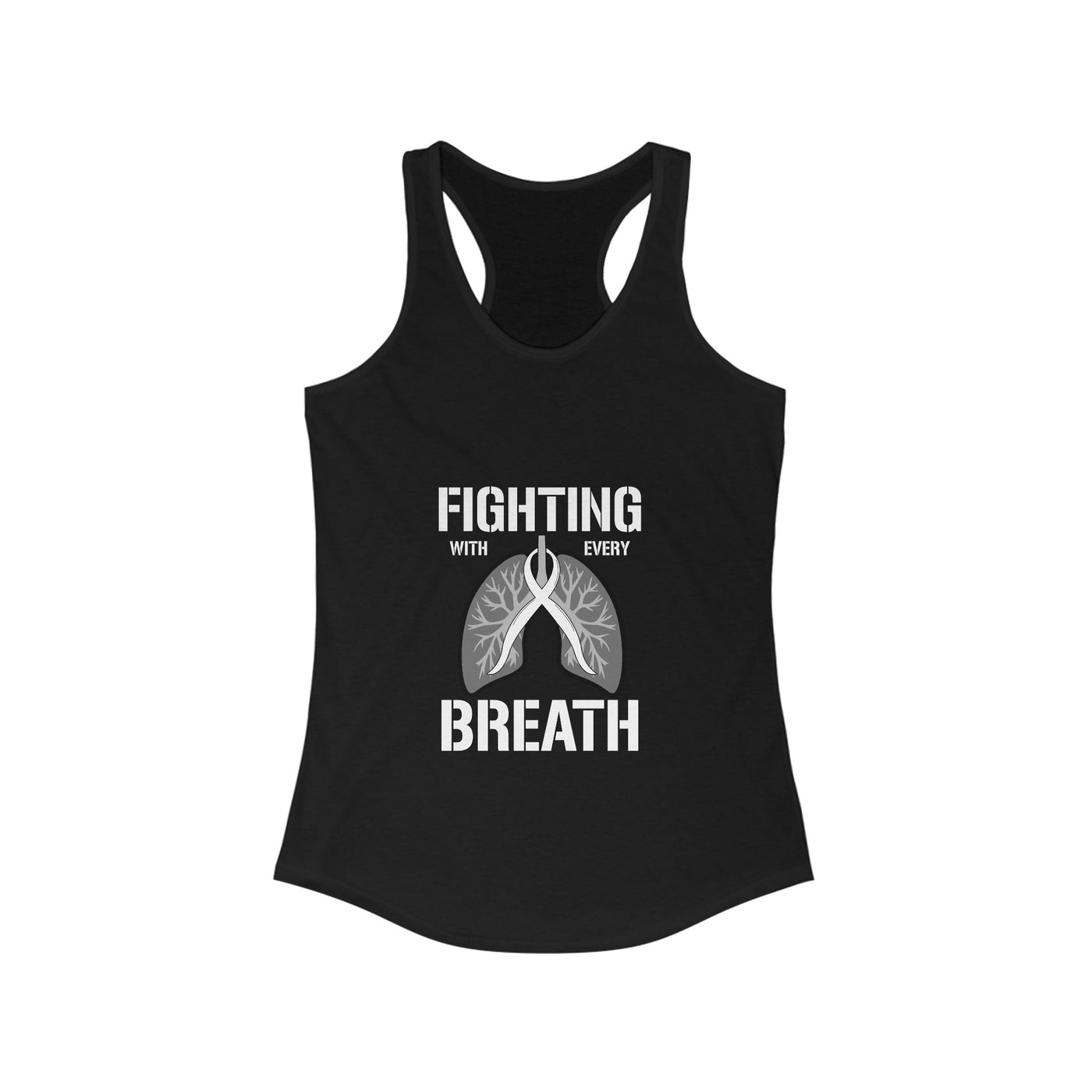 Fighting  With Every Breath Racerback Tank