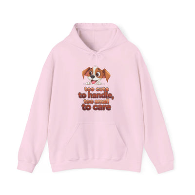 Too cute Hooded Sweatshirt