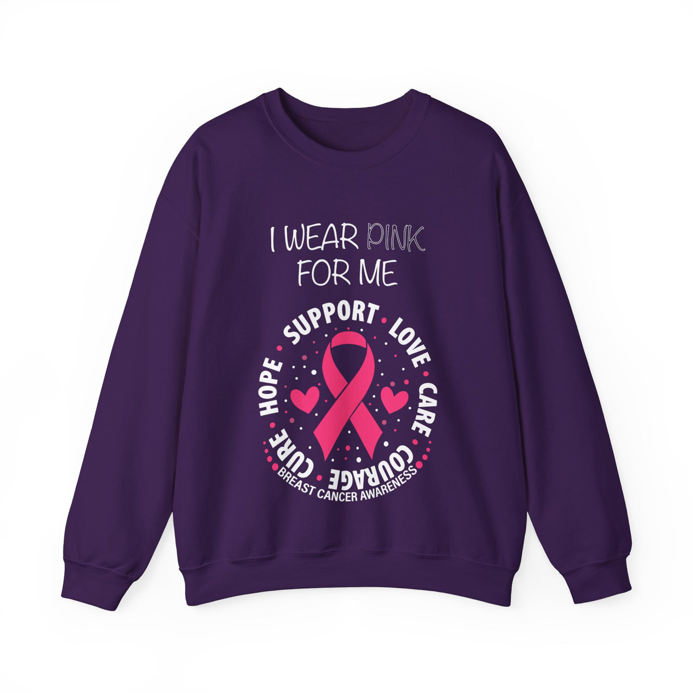 I WEAR PINK FOR ME Crewneck Sweatshirt