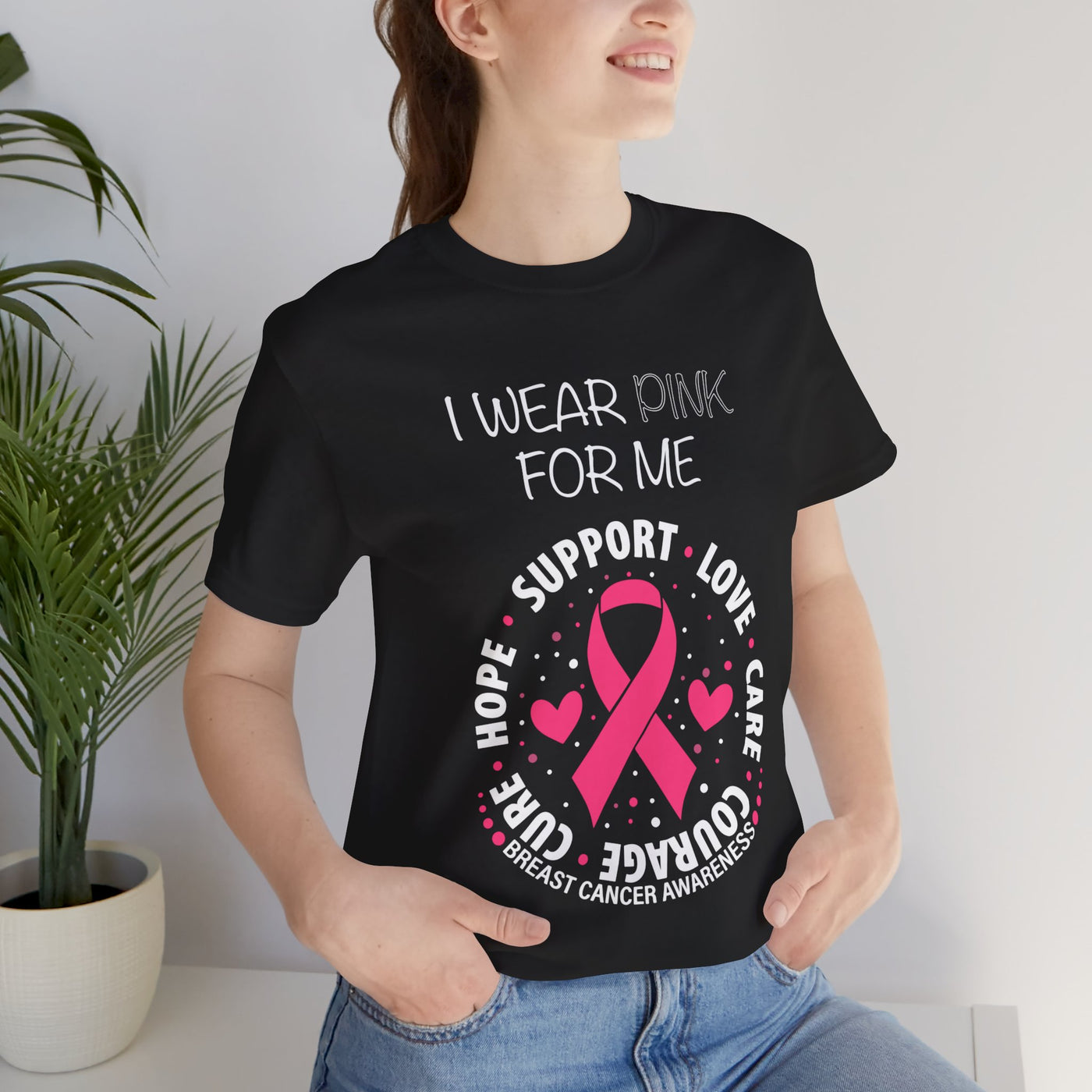 I WEAR PINK FOR ME Short Sleeve Tee