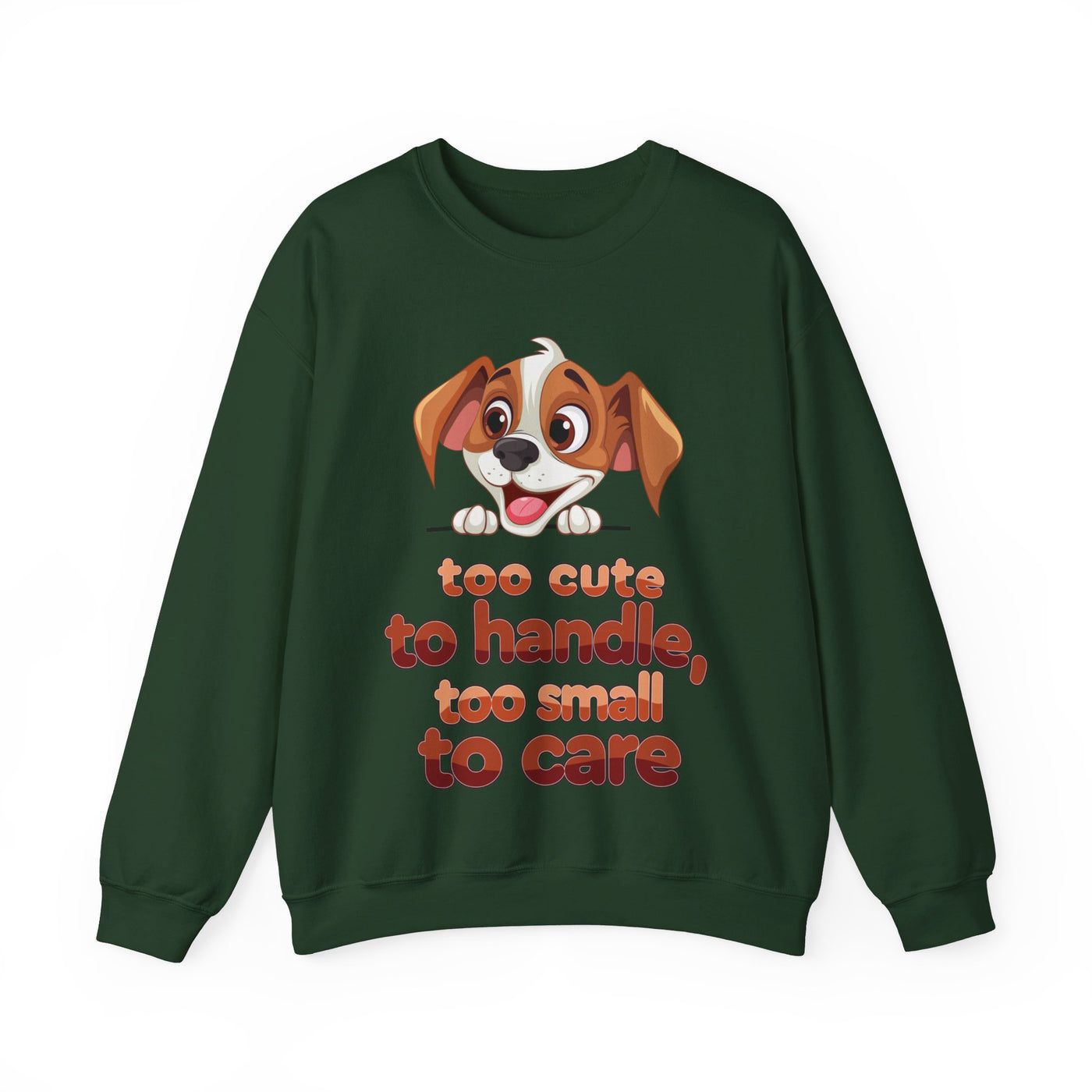 Too cute Crewneck Sweatshirt