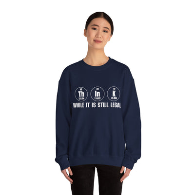 Still legal Crewneck Sweatshirt
