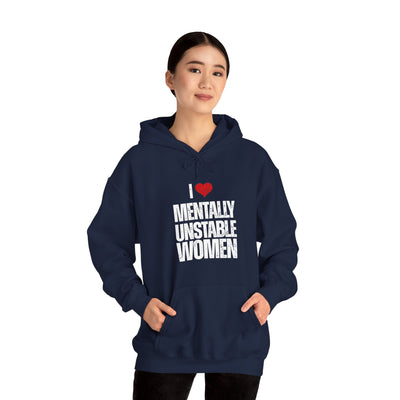 Mentally unstable Hooded Sweatshirt