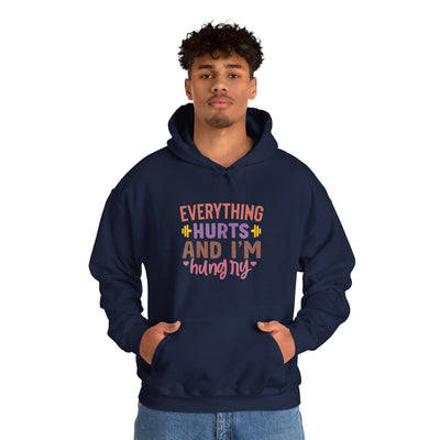 Everything hurts and Hooded Sweatshirt