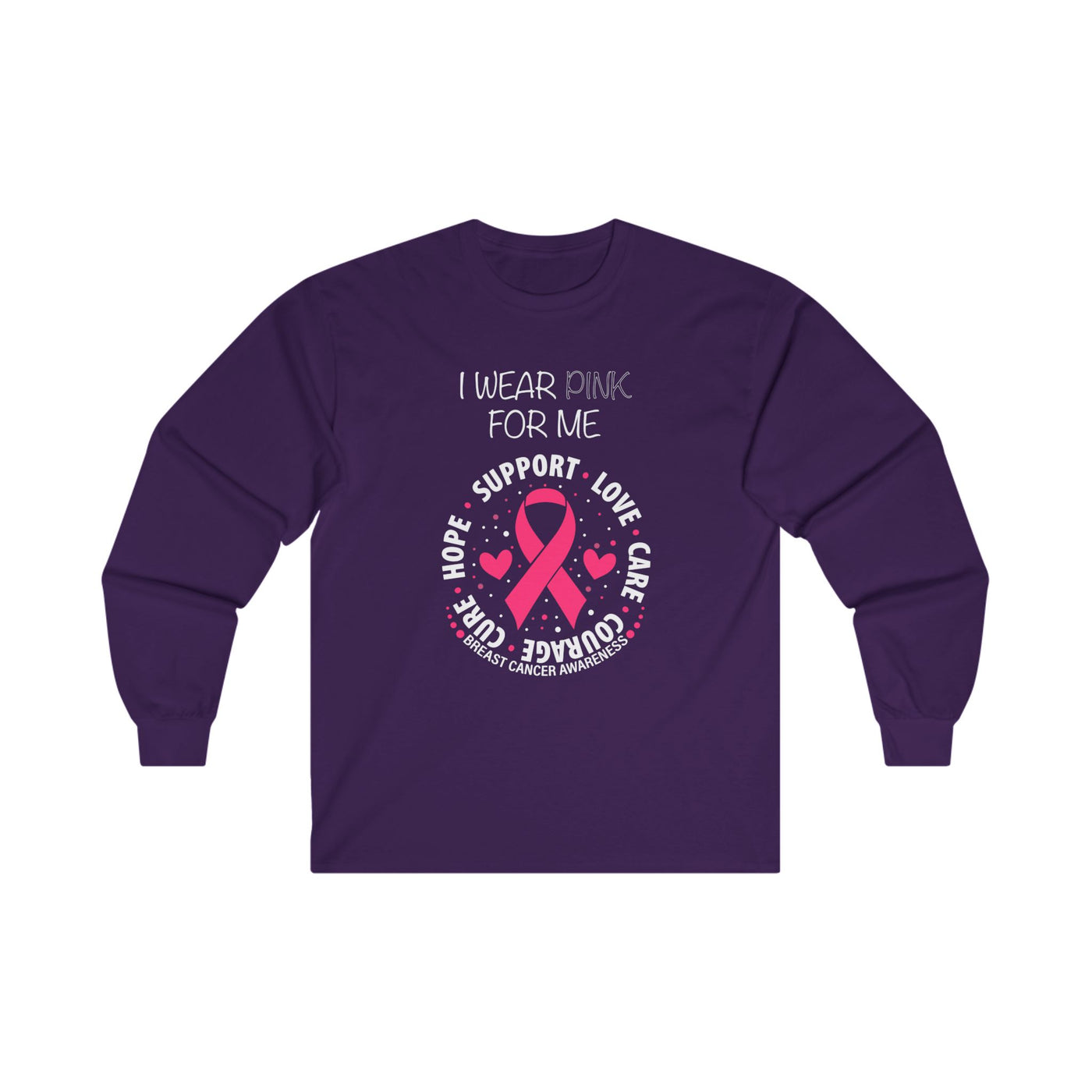 I WEAR PINK FOR ME Cotton Long Sleeve Tee