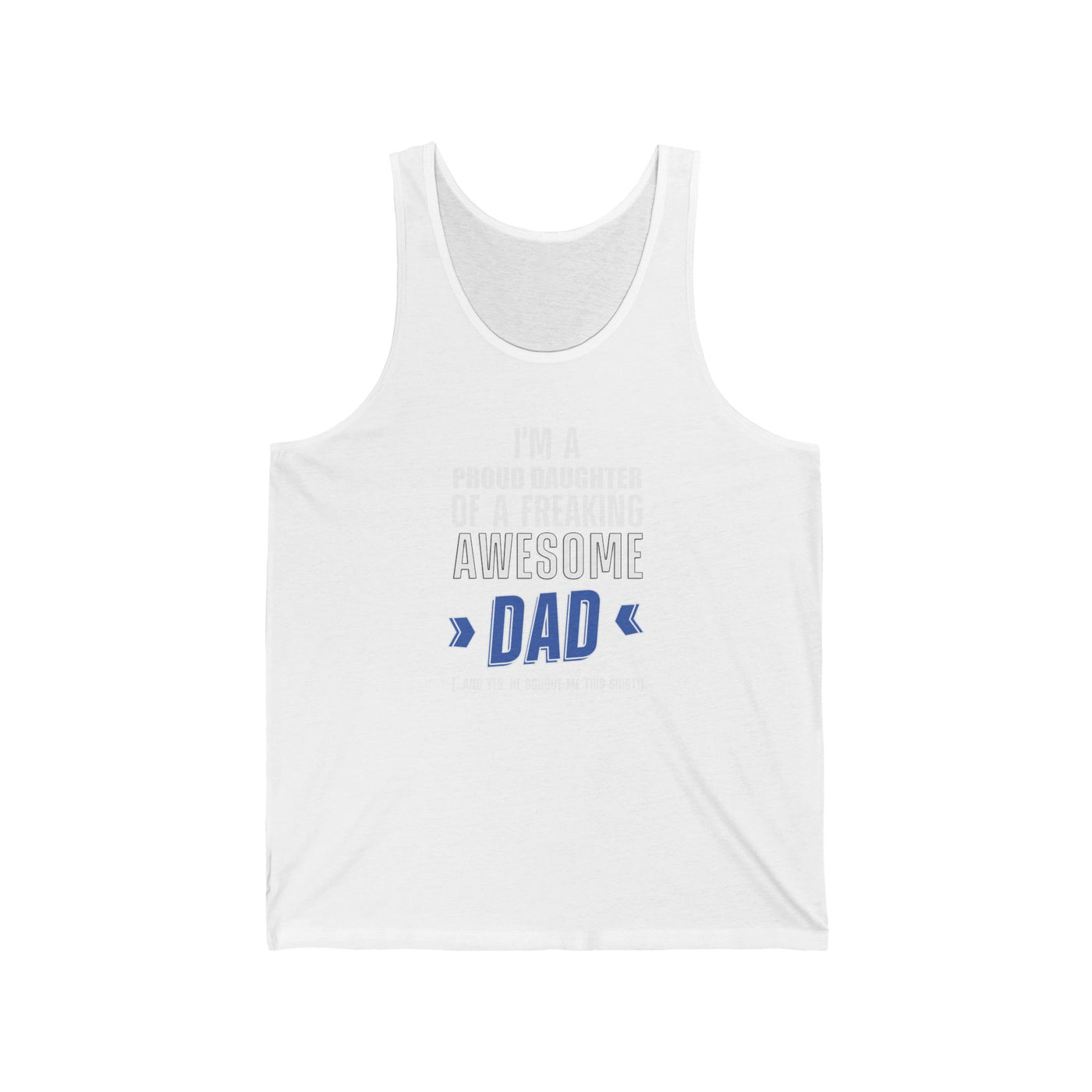 I'm proud daughter Jersey Tank