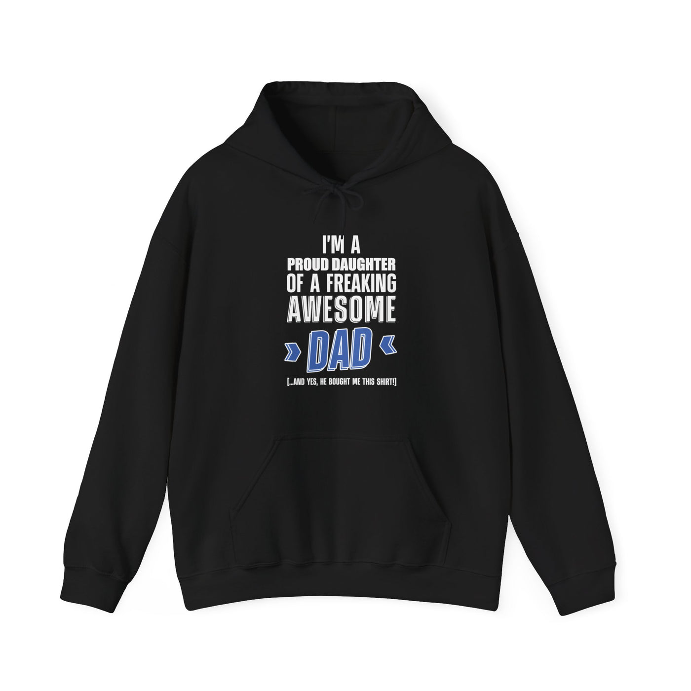 I'm proud daughter Hoodie