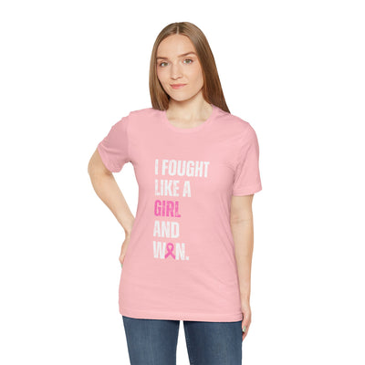 I Fought Like a Girl Short Sleeve Tee