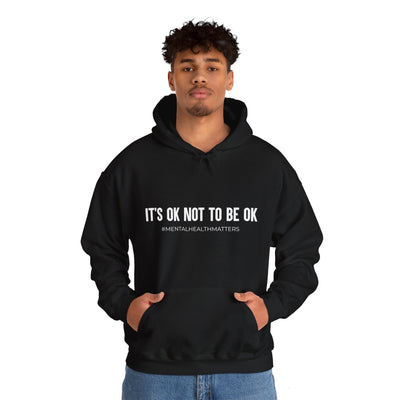 It's okay not to be okay Hooded Sweatshirt