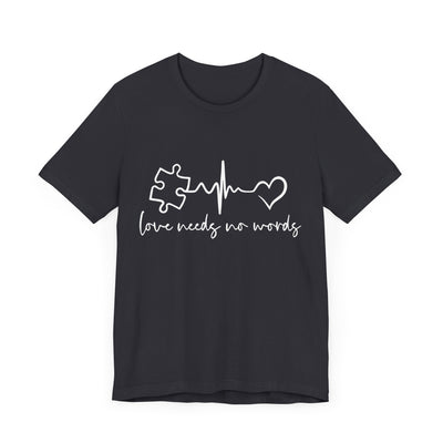 Love needs Short Sleeve Tee